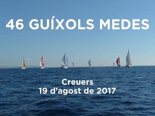 19 D'AGOST DE 2017 CELEBREM AL CLUB NÀUTIC SANT FELIU -LA 46 GUÍXOLS MEDES-ANUNCI-CLASSIFICACIONS