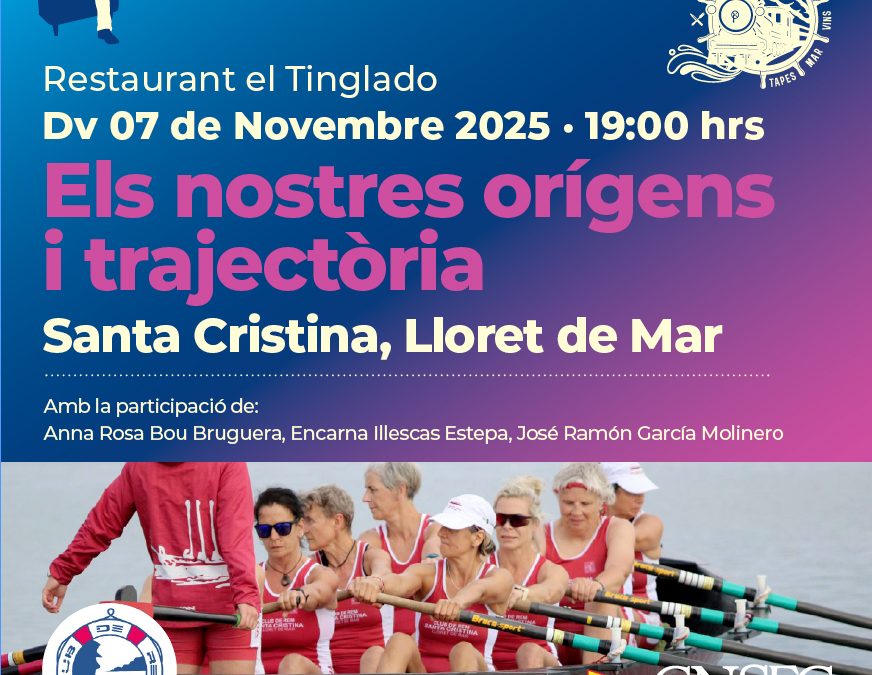 Xerrada CNSFG al Tinglado. Els nostres orígens i trajectòria: Santa Cristina, Lloret de Mar