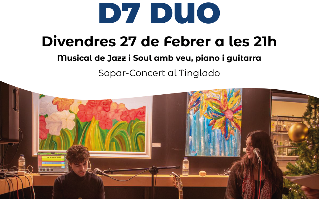D7DUO Sopar-Concert al Tinglado el 27 de Febrer del 2026