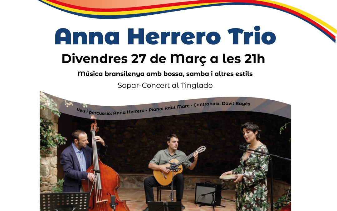 Sopar-Concert Anna Herrero Trio al Tinglado